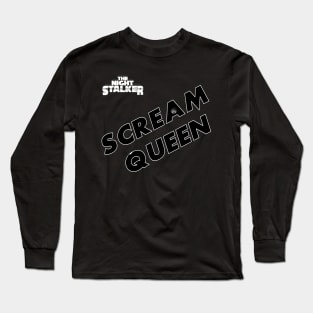 The Night Stalker Scream Queen Long Sleeve T-Shirt